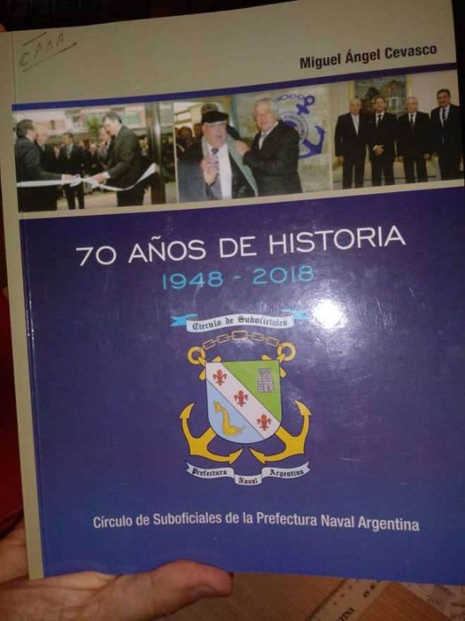 Recibimos la publicación &quot;70 años de historia&quot;, del Círculo de Suboficiales de la Prefectura Naval Argentina